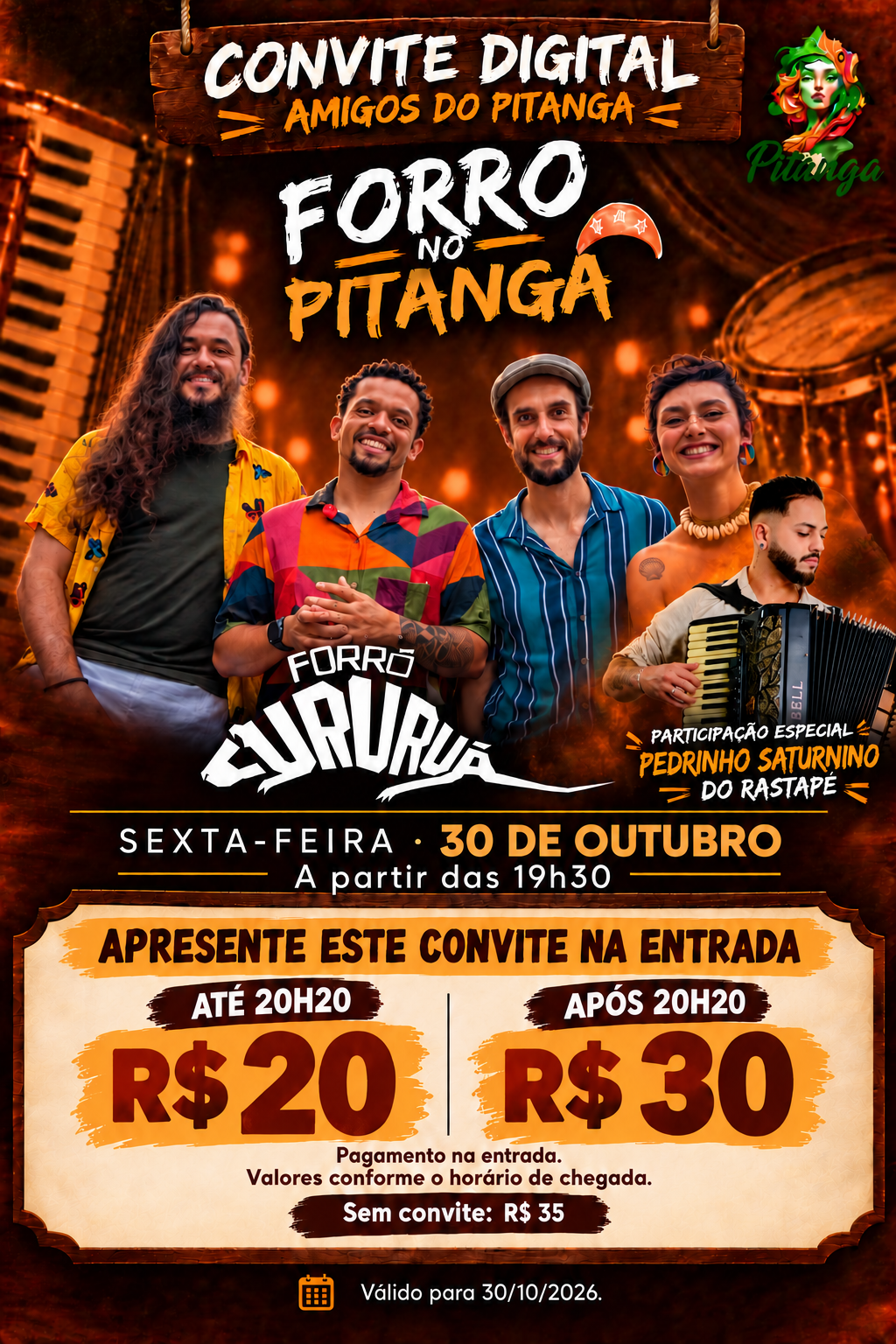 Convite digital Amigos do Pitanga, Cururuá com participação especial de Pedrinho Saturnino, do Rastapé, 30/10/2026: R$ 20 até 20h20, R$ 30 após 20h20, sem convite R$ 35. Pagamento na entrada.